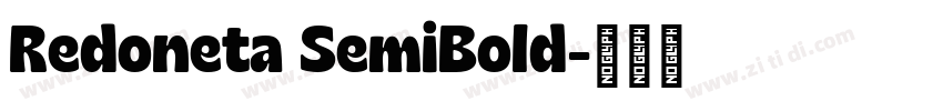 Redoneta SemiBold字体转换 Redoneta SemiBold字体转换